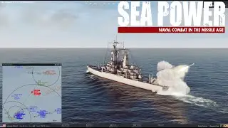 This Naval Warfare Simulator Game is Realistic -Sea Power : Naval Combat in the Missile Age Gameplay