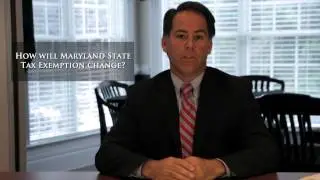 How will Maryland State Tax Exemption Change? | Legal Minute | 132 Main Street