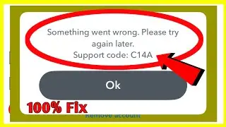 How To Fix Snapchat Error Code C14A