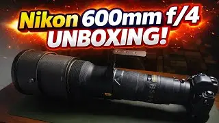 Unboxing Nikon's Flagship Super-Telephoto | 600mm f/4 AF-S ED VR