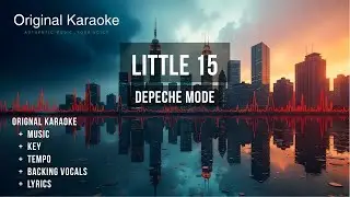 Little 15  |  Karaoke  |  Original  |  Depeche Mode