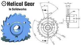 ⚙️ Designing Helical Gear in Solidworks: A Step-by-Step Guide