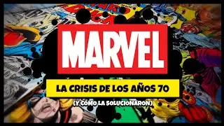 LA CRISIS DE MARVEL DE LOS AÑOS 70 y cómo la solucionaron | Kirby Krackle!