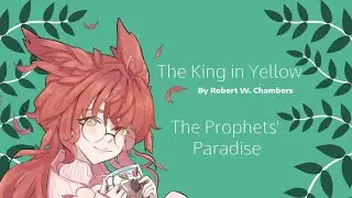The King in Yellow by Robert W. Chambers - The Prophets' Paradise