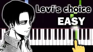 Attack on Titan S 3 EP 6 OST - Levi's Choice (Thanks AT) - EASY Piano tutorial