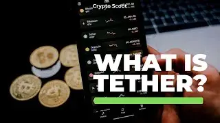 What Is Tether & How Does Tether Work? l Tether Cryptocurrency l Crypto Scoot