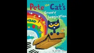Pete the Cat's Groovy Imagination