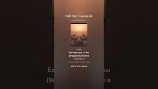 Each Day I Give to You, Worship Song, Hym, Markpi Studio, Christian Music