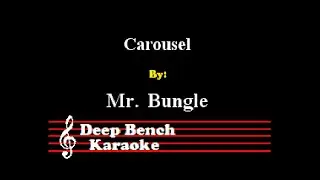 Mr. Bungle - Carousel (Custom Karaoke Version 2.0)