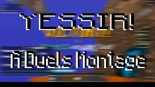 YESSIR! - A Duels Montage