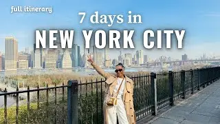 7 days in New York🗽| girls trip, best restaurants, sights, shopping, broadway | new york travel vlog