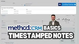 MethodCRM Basics: Adding a Custom Internal Notes Tracker