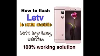 how to flash Letv Le 2 x526 using QFIL flash tool | QFIL sahara fail error solution