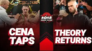 John Cena Taps To End His Career! Austin Theory Revealed Too Soon? | ROAR Around The Ring