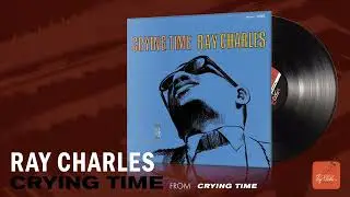 Ray Charles | Crying Time (2024 Remaster) | Visualizer