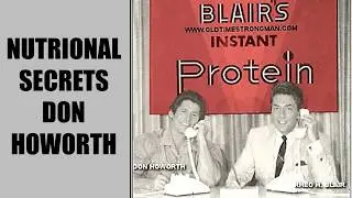 NUTRITIONAL SECRETS THAT DON HOWORTH LEARNT FROM RHEO BLAIR AND VINCE GIRONDA!!