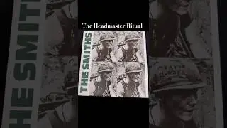 The Smiths: The Headmaster Ritual