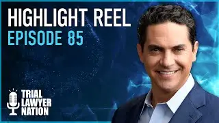 Highlight Reel | #85: Chad Dudley | Trial Lawyer Nation