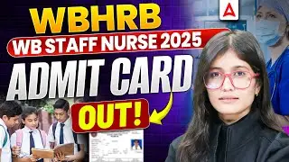 WBHRB Staff Nurse Admit Card 2025 OUT | WBHRB Hall Ticket Download 2025 | WB Staff Nurse Admit Card