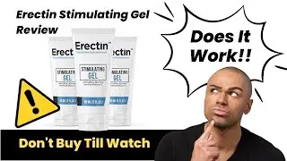 Erectin Stimulating Gel Review ⚠Does It Work⁉|Erectile Dysfunction