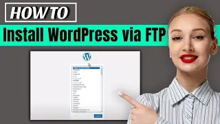 How to install wordpress via ftp (2026)