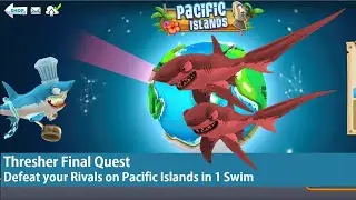 Hungry Shark World: Thresher Final Quest - Defeat your Rivals on Pacific Islands in 1 Swim