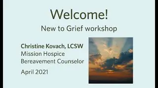 New to Grief workshop