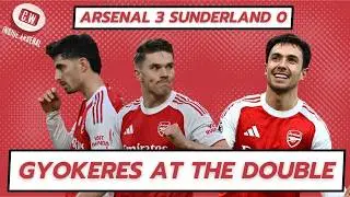 GYOKERES AT THE DOUBLE! Arsenal 3, Sunderland 0 - Match reaction and Arsenal player ratings