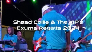 Shaad Collie & The VIP's @ 68th Annual National Family Island Regatta