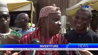 Edo Farmers decorate Dr. Ernest Afolabi Umakhihe as Grand Patron