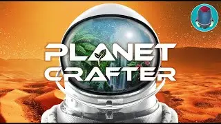 [FR] [PC] Planet Crafter /Ep.17/ Objectif piscicole !