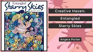 Creative Haven: Entangled Starry Skies - Angela Porter || Coloring Book Flip
