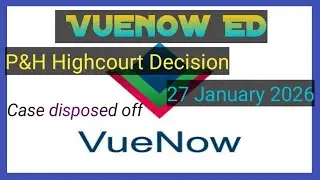 27January 2026 updates on Pb&Hr Highcourt Decision on Vuenow ED case| Vuenow ED Highcourt order copy