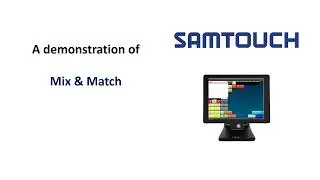 Samtouch Mix & Match Demonstration