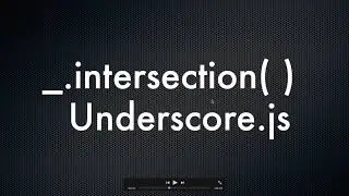 Underscore.js Series _.intersection() intersection function