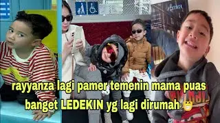 MASYAALLAH PINTER SEKALI 😆‼️ RAYYANZA TAGIH JANJI LIBURAN BARENG MAMA,KANGEN TAPI GENGSI KEPAPA