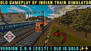 Игровой процесс старой версии Indian Train Simulator | Версия 3.0.4 (2017) | RGI |