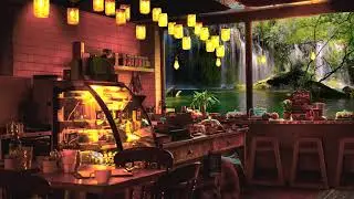 Coffee Shop with Waterfall view ~~ Spring Ambience, Jazz Music