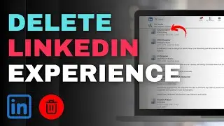 How to Delete a LinkedIn Work Experience