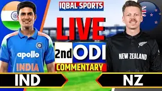 🔴LIVE: India vs New Zealand 2nd ODI | IND vs NZ Live Score | Iqbal Sports | Live Cricket Match Today