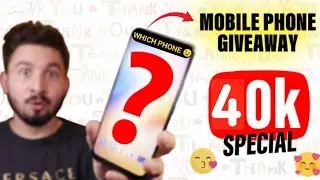 40K Subscribers Special Video 😍 - Mobile Phone Giveaway For You Guys ❤️