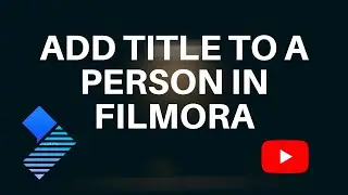 How to add title of person in Filmora | Adding lower third in Filmora