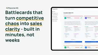 Introducing Playwise HQ | Battlecards that turn competitive chaos into sales clarity