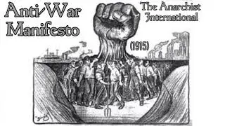 Anti-War Manifesto &ndash; The Anarchist International (1915)