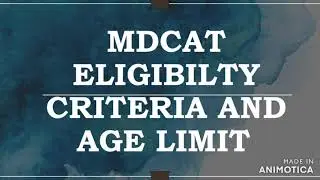 MDCAT/MCAT 2020 ELIGIBILITY CRITERIA AND AGE LIMIT |WHO CAN/CAN NOT APPLY