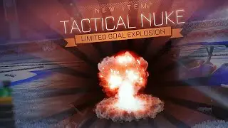TACTICAL NUKE | THE COOLEST GOAL EXPLOSION IN ROCKET LEAGUE?