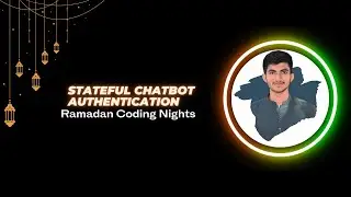 Building a Stateful Chatbot with Authentication using UV, and Chainlit | Ramadan Coding Nights