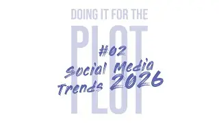 Social Media Trends 2026 | What Will Actually Work for Brands | Plotcraft