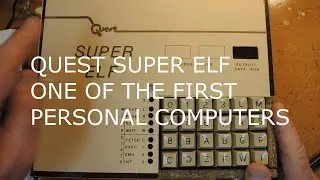 QUEST SUPERELF: ONE OF THE FIRST PERSONAL COMPUTERS