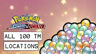Pokemon Sword & Shield All 100 TM Locations (How To Get All TMs)
